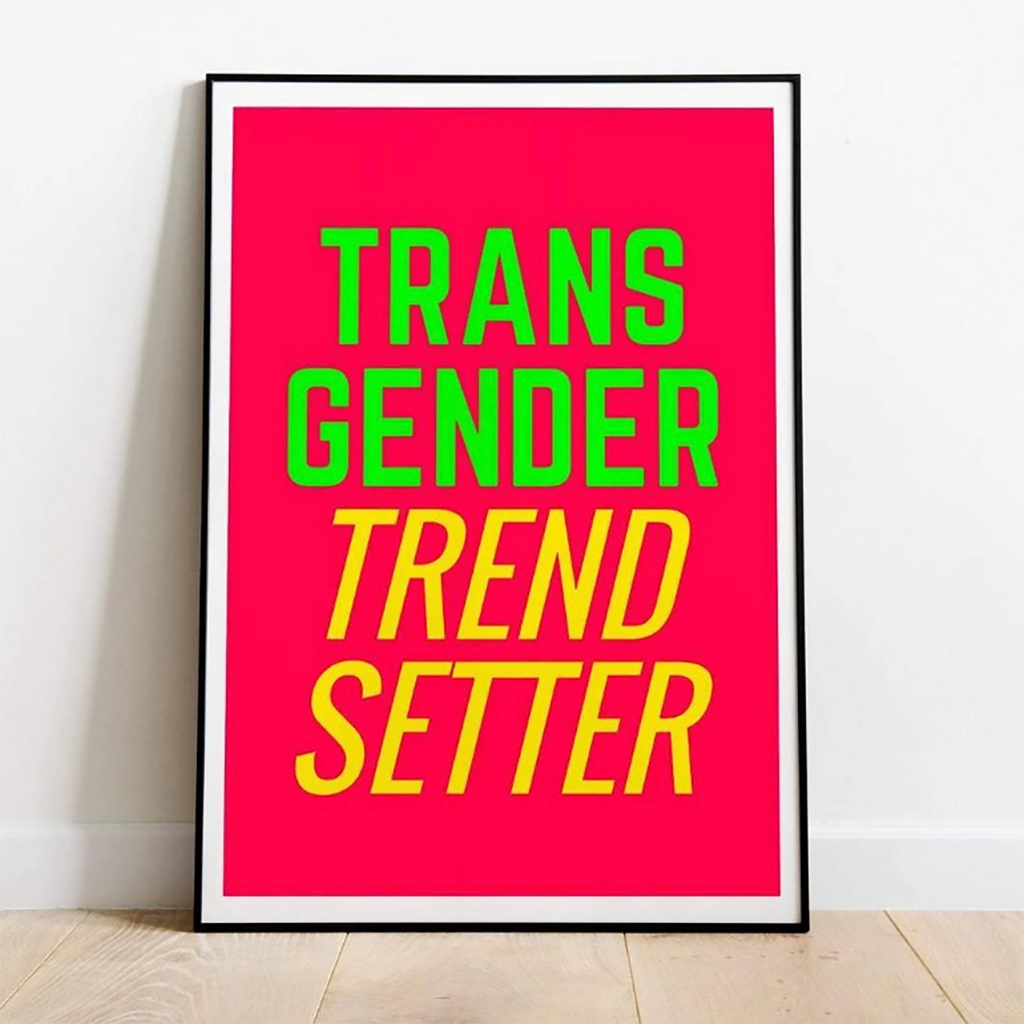 [Product_type] - Transgender Trendsetter Print - agnes-and-edie.myshopify.com