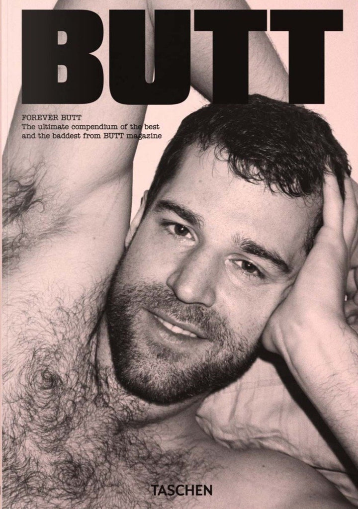Forever BUTT: a Compendium of BUTT Magazine