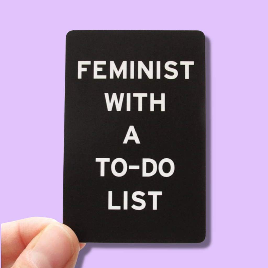 Feminist With A To-Do List Sticker