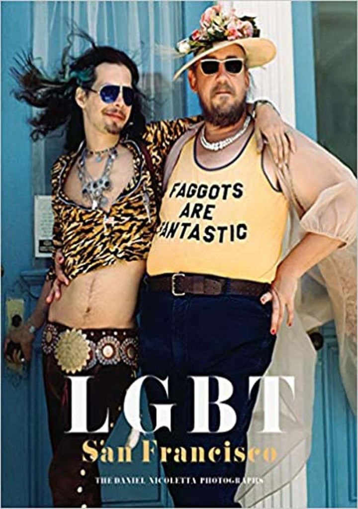 LGBT San Francisco: The Daniel Nicoletta Photographs