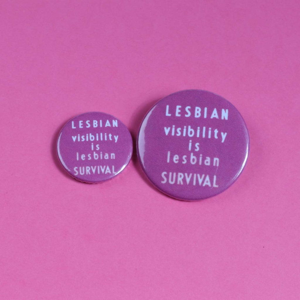 Lesbian Visibility Is Lesbian Survival Badge