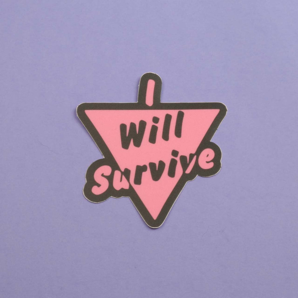 I Will Survive Sticker