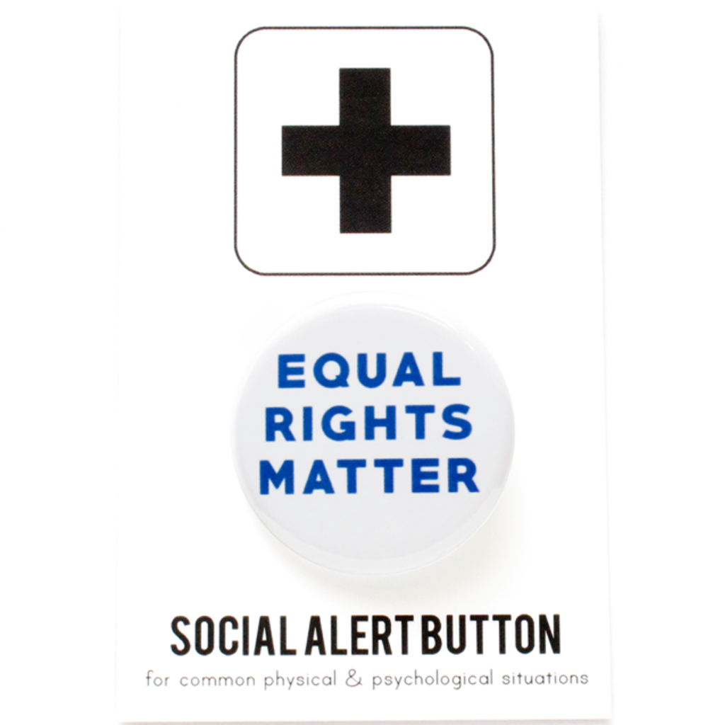 Equal Rights Matter Badge