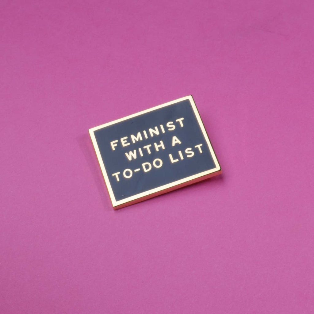 Feminist With A To Do List Pin