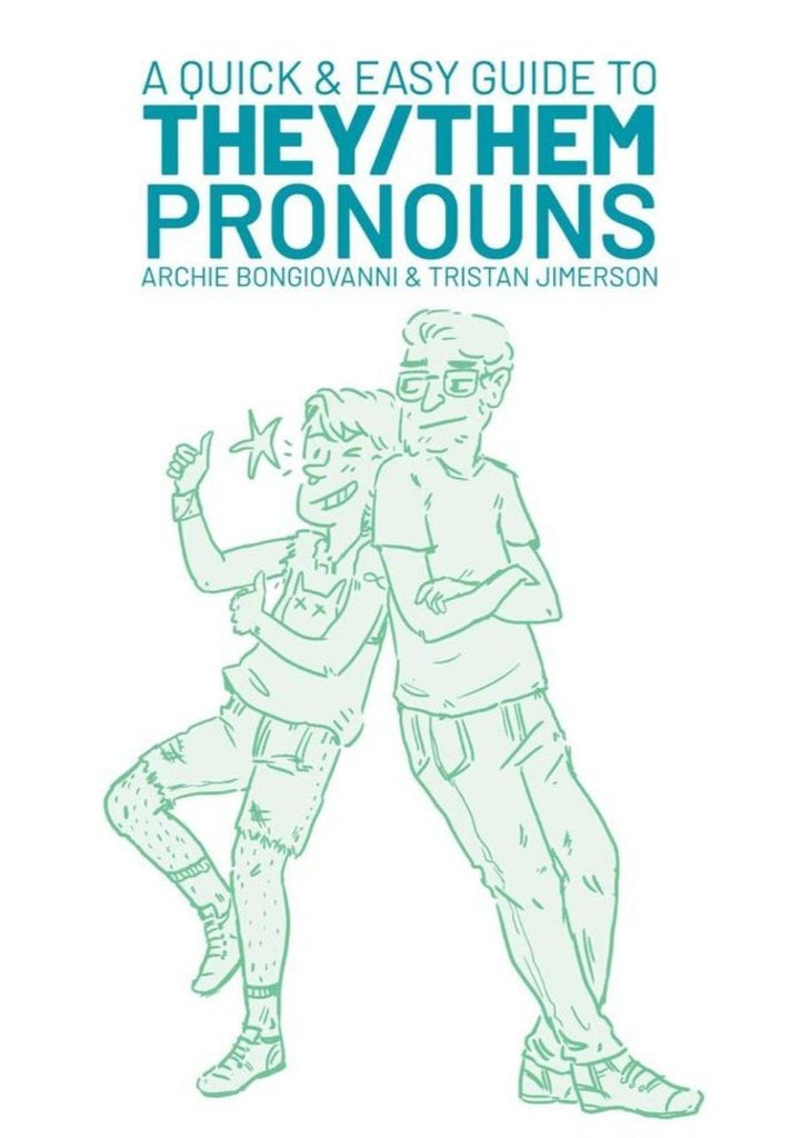 A Quick Easy Guide To They/Them Pronouns